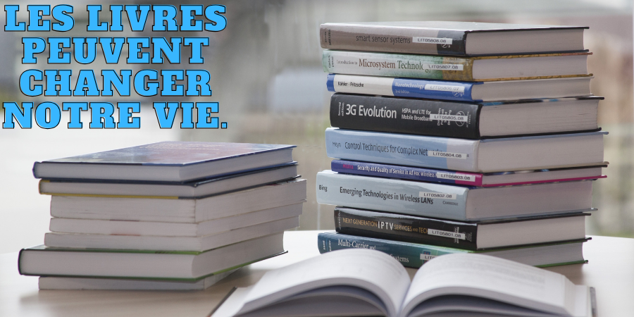 Les livres peuvent changer notre vie